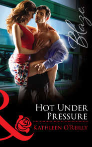 бесплатно читать книгу Hot Under Pressure автора Kathleen O'Reilly