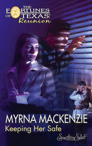 бесплатно читать книгу Keeping Her Safe автора Myrna Mackenzie