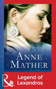 бесплатно читать книгу Legend Of Lexandros автора Anne Mather