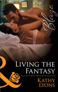 бесплатно читать книгу Living the Fantasy автора Kathy Lyons
