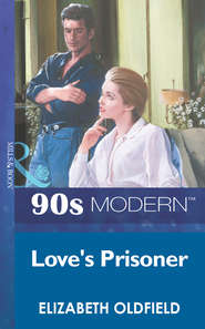 бесплатно читать книгу Love's Prisoner автора Elizabeth Oldfield