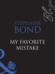 бесплатно читать книгу My Favorite Mistake автора Stephanie Bond