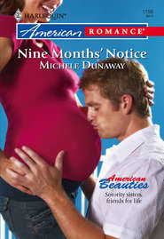 бесплатно читать книгу Nine Months' Notice автора Michele Dunaway