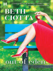 бесплатно читать книгу Out of Eden автора Beth Ciotta