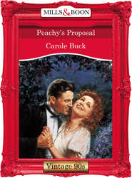бесплатно читать книгу Peachy's Proposal автора Carole Buck
