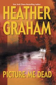 бесплатно читать книгу Picture Me Dead автора Heather Graham