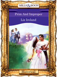 бесплатно читать книгу Prim And Improper автора Liz Ireland