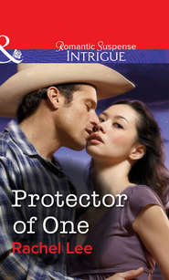 бесплатно читать книгу Protector of One автора Rachel Lee