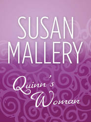 бесплатно читать книгу Quinn's Woman автора Сьюзен Мэллери