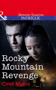 бесплатно читать книгу Rocky Mountain Revenge автора Cindi Myers