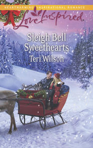 бесплатно читать книгу Sleigh Bell Sweethearts автора Teri Wilson
