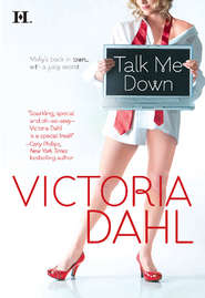 бесплатно читать книгу Talk Me Down автора Victoria Dahl