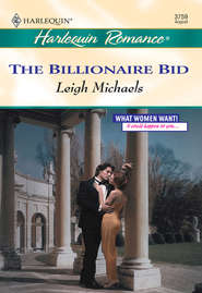 бесплатно читать книгу The Billionaire Bid автора Leigh Michaels