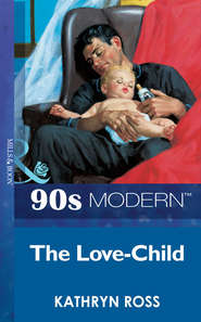 бесплатно читать книгу The Love-Child автора Kathryn Ross