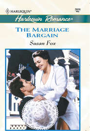 бесплатно читать книгу The Marriage Bargain автора Susan Fox