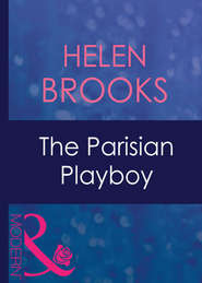 бесплатно читать книгу The Parisian Playboy автора HELEN BROOKS