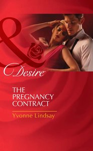 бесплатно читать книгу The Pregnancy Contract автора Yvonne Lindsay