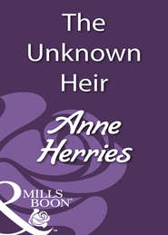 бесплатно читать книгу The Unknown Heir автора Anne Herries