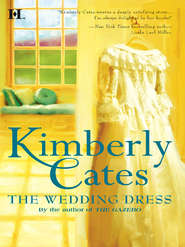 бесплатно читать книгу The Wedding Dress автора Kimberly Cates