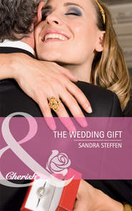бесплатно читать книгу The Wedding Gift автора Sandra Steffen