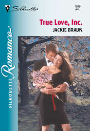 бесплатно читать книгу True Love, Inc. автора Jackie Braun