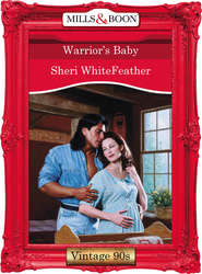 бесплатно читать книгу Warrior's Baby автора Sheri WhiteFeather