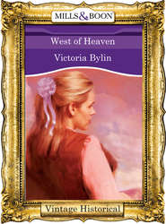 бесплатно читать книгу West of Heaven автора Victoria Bylin