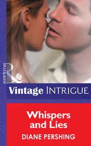 бесплатно читать книгу Whispers and Lies автора Diane Pershing