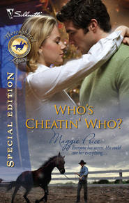 бесплатно читать книгу Who's Cheatin' Who? автора Maggie Price