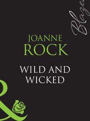 бесплатно читать книгу Wild And Wicked автора Джоанна Рок