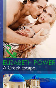бесплатно читать книгу A Greek Escape автора Elizabeth Power