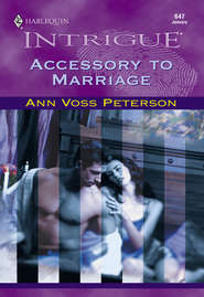 бесплатно читать книгу Accessory To Marriage автора Ann Peterson