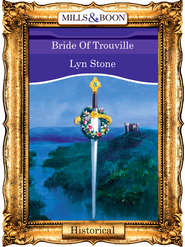 бесплатно читать книгу Bride Of Trouville автора Lyn Stone
