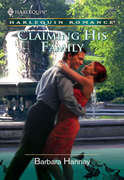 бесплатно читать книгу Claiming His Family автора Barbara Hannay