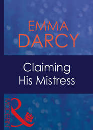 бесплатно читать книгу Claiming His Mistress автора Emma Darcy