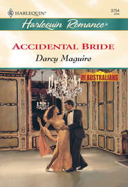 бесплатно читать книгу Accidental Bride автора Darcy Maguire