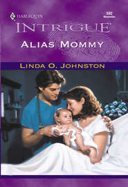 бесплатно читать книгу Alias Mommy автора Linda Johnston