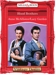 бесплатно читать книгу Blood Brothers автора Anne/Lucy Mcallister/Gordon
