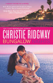 бесплатно читать книгу Bungalow Nights автора Christie Ridgway