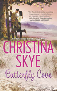 бесплатно читать книгу Butterfly Cove автора Christina Skye