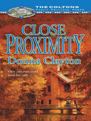 бесплатно читать книгу Close Proximity автора Donna Clayton