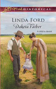 бесплатно читать книгу Dakota Father автора Linda Ford