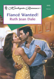 бесплатно читать книгу Fiance Wanted автора Ruth Dale