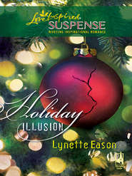 бесплатно читать книгу Holiday Illusion автора Lynette Eason