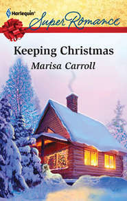 бесплатно читать книгу Keeping Christmas автора Marisa Carroll