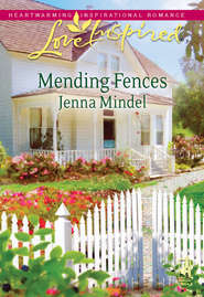 бесплатно читать книгу Mending Fences автора Jenna Mindel