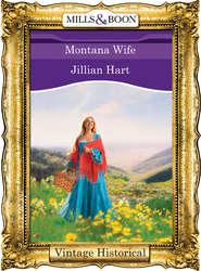 бесплатно читать книгу Montana Wife автора Jillian Hart