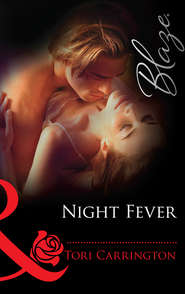бесплатно читать книгу Night Fever автора Tori Carrington