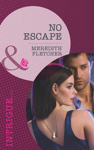 бесплатно читать книгу No Escape автора Meredith Fletcher