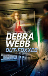 бесплатно читать книгу Out-Foxxed автора Debra Webb